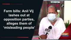 Farm bills: Anil Vij lashes out at opposition parties, alleges them of 'misleading people'