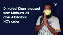 Dr Kafeel Khan released from Mathura jail after Allahabad HC's order