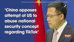 'China opposes attempt of US to abuse national security concept regarding TikTok'