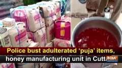 Police bust adulterated 'puja' items, honey manufacturing unit in Cuttack