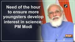Need of the hour to ensure more c develop interest in science: PM Modi