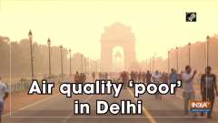 Air quality 'poor' in Delhi