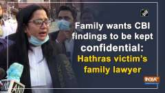 Family wants CBI findings to be kept confidential: Hathras victim's family lawyer