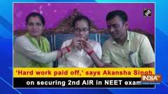 'Hard work paid off,' says Akansha Singh on securing 2nd AIR in NEET exam