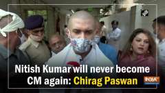 Nitish Kumar will never become CM again: Chirag Paswan