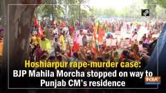 Hoshiarpur rape-murder case: BJP Mahila Morcha stopped on way to Punjab CM's residence