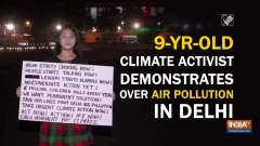 9-yr-old climate activist demonstrates over air pollution in Delhi