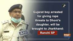 Gujarat boy arrested for giving rape threats to Dhoni's daughter, will be brought to Jharkhand: Ranchi SP