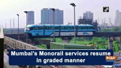 Mumbai's Monorail services resume in graded manner