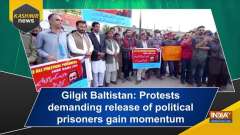 Gilgit Baltistan: Protests demanding release of political prisoners gain momentum