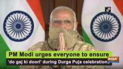 PM Modi urges everyone to ensure 'do gaj ki doori' during Durga Puja celebrations