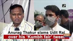 Anurag Thakur slams Udit Raj over his 'Kumbh fair' tweet