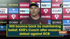 Will bounce back by maintaining belief: KKR's Coach after massive defeat against RCB