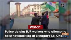 Watch: Police detains BJP workers who attempt to hoist national flag at Srinagar's Lal Chowk