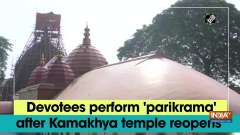 Devotees perform 'parikrama' after Kamakhya temple reopens
