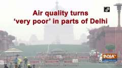 Air quality turns 'very poor' in parts of Delhi