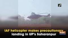 IAF helicopter makes precautionary landing in UP's Saharanpur