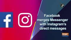 Facebook merges Messenger with Instagram's direct messages