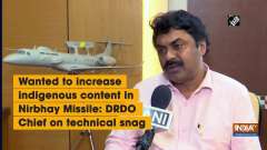 Wanted to increase indigenous content in Nirbhay Missile: DRDO Chief on technical snag
