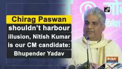 Chirag Paswan shouldn't harbour illusion, Nitish Kumar is our CM candidate: Bhupender Yadav