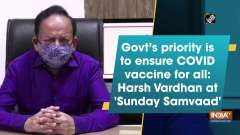 Govt's priority is to ensure COVID vaccine for all: Harsh Vardhan at 'Sunday Samvaad'