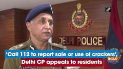 'Call 112 to report sale or use of crackers', Delhi CP appeals to residents