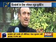 Special News | Ghulam Nabi Azad slams &lsquo;5-star culture&rsquo; in Congress