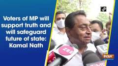 Voters of MP will support truth and will safeguard future of state: Kamal Nath