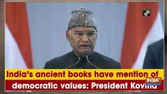 India's ancient books have mention of democratic values: President Kovind