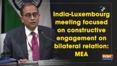 India-Luxembourg share vibrant, dynamic relations in financial sector: MEA