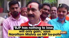 'BJP has nothing to lose, will only gain' says Narottam Mishra on MP by-polls