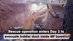 Rescue operation enters Day 3 to evacuate toddler stuck inside MP borewell