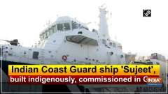 Indian Coast Guard ship 'Sujeet', built indigenously, commissioned in Goa