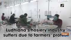 Ludhiana's hosiery industry suffers due to farmers' protest