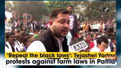 'Repeal the black laws': Tejashwi Yadav protests against farm laws in Patna