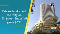 Private banks lead the rally on D-Street, IndusInd gains 3.7%