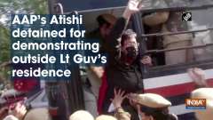 AAP's Atishi detained for demonstrating outside Lt Guv's residence