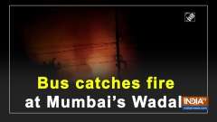 Bus catches fire at Mumbai's Wadala