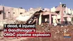 1 dead, 4 injured in Gandhinagar's ONGC pipeline explosion
