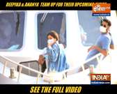 Ananya Pandey, Deepika and Siddhanth head to shoot