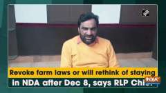 Revoke farm laws or will rethink of staying in NDA after Dec 8, says RLP Chief