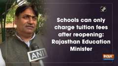 Schools can only charge tuition fees after reopening: Rajasthan Education Minister