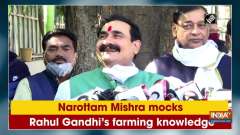 Narottam Mishra mocks Rahul Gandhi's farming knowledge