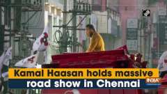 Kamal Haasan holds massive road show in Chennai