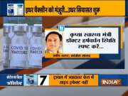 Covishield, Covaxin get govt's nod: Here's how political leaders react