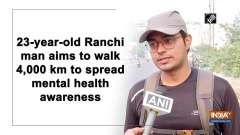 23-year-old Ranchi man aims to walk 4,000 km to spread mental health awareness