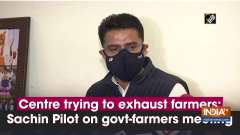 Centre trying to exhaust farmers: Sachin Pilot on govt-farmers meeting