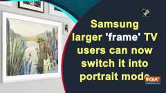 Samsung larger 'frame' TV users can now switch it into portrait mode