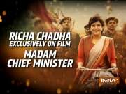 Actress Richa Chadha talks about her upcoming movie 'Madam  Chief Minister'