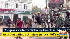 Congress calls for 12 hours bandh in Tripura to protest attack on state party chief's vehicle